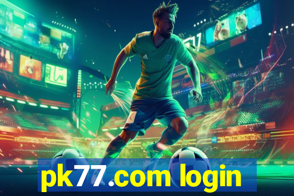 pk77.com login